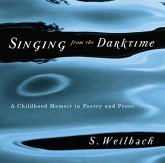 Singing from the Darktime: A Childhood Memoir in Poetry and Prose