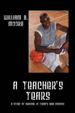 A Teacher's Tears - Moore, William B. Jr.