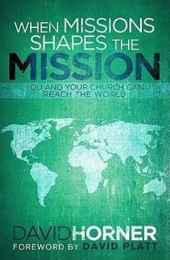 When Missions Shapes the Mission - Horner, David A