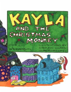 Kayla and the Christmas Monkey - Williamson, K. E.