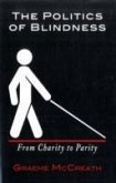 Politics of Blindness Politics of Blindness