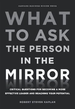 What to Ask the Person in the Mirror - Kaplan, Robert S.