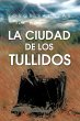 La Ciudad de Los Tullidos - Bild 1