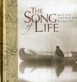 The Song of Life: Native American Wisdom