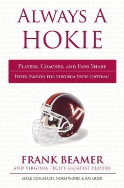 Always a Hokie - Schlabach, Mark; Wood, Norm; Glier, Ray