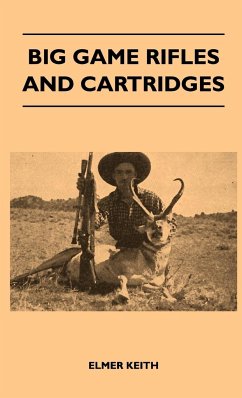 Big Game Rifles and Cartridges - Keith, Elmer