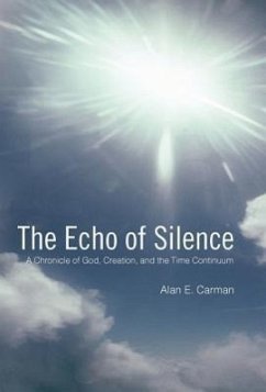 The Echo of Silence - Carman, Alan E.