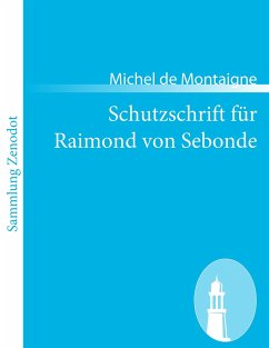 Schutzschrift für Raimond von Sebonde - Montaigne, Michel de