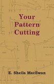 Your Pattern Cutting