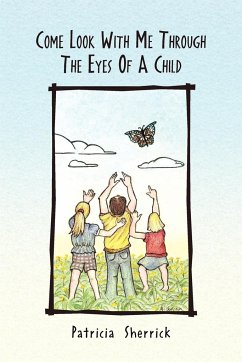 Come Look with Me Through the Eyes of a Child - Sherrick, Patricia
