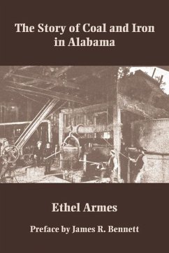 The Story of Coal and Iron in Alabama - Armes, Ethel