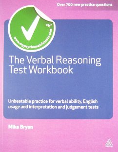 The Verbal Reasoning Test Workbook: Unbeatable Practice for Verbal Ability English Usage and Interpretation and Judgement Tests - Bryon, Mike