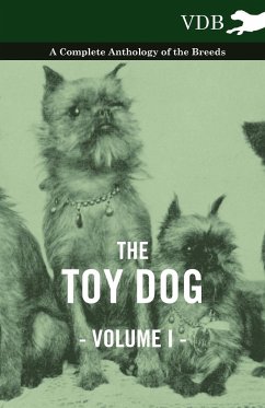 The Toy Dog Vol. I. - A Complete Anthology of the Breeds by Various Paperback | Indigo Chapters