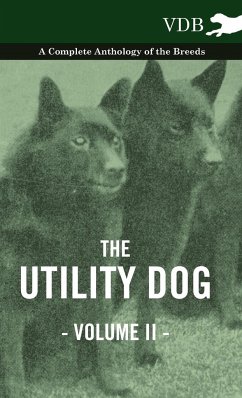 The Utility Dog Vol. II. - A Complete Anthology of the Breeds - Various