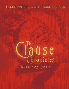 The Clause Chronicles - Kringle, Kris Krueger, Karl