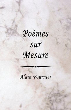 Poemes Sur Mesure - Fournier, Alain