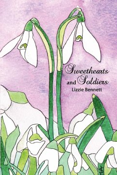 Sweethearts and Soldiers - Bennett, Lizzie