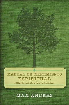 Manual de Crecimiento Espiritual - Anders, Max