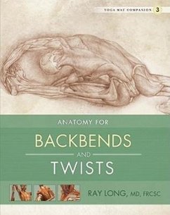 Anatomy for Backbends and Twists - Long, Ray, MD FRCSC