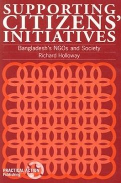 Supporting Citizens' Initiatives: Bangladesh's NGOs and Society - Holloway, Richard