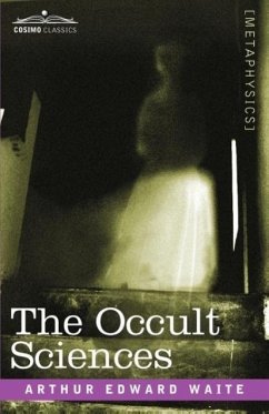 The Occult Sciences - Waite, Arthur Edward