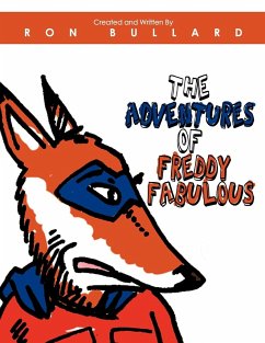The Adventures of Freddy Fabulous - Bullard, Ron