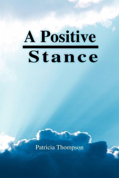 A Positive Stance - Thompson, Patricia