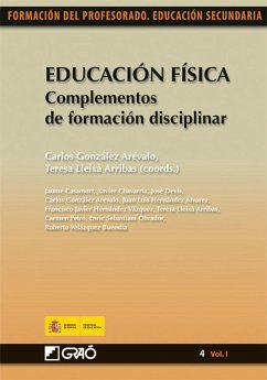 Educación física : complementos de formación disciplinar - Casamort i Ayats, Jaume . . . [et al.; Davis, Guy; Lleixà Arribas, Teresa . . . [et al.; Llinares Ciscar, Salvador