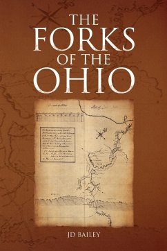 THE FORKS OF THE OHIO - Bailey, Jd