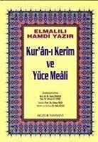 Kuran-i Kerim ve Yüce Meali - Orta Boy; Hafiz Osman Hatli - Muhammed Hamdi Yazir, Elmalili