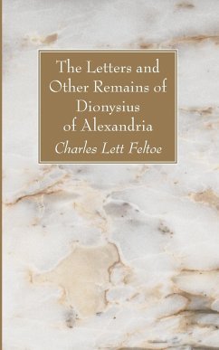 The Letters and Other Remains of Dionysius of Alexandria