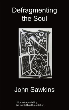 Defragmenting the Soul - Sawkins, John