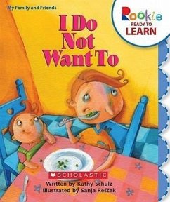 I Do Not Want to - Schulz, Kathy