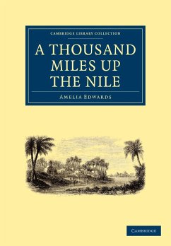 A Thousand Miles Up the Nile - Edwards, Amelia Ann Blanford