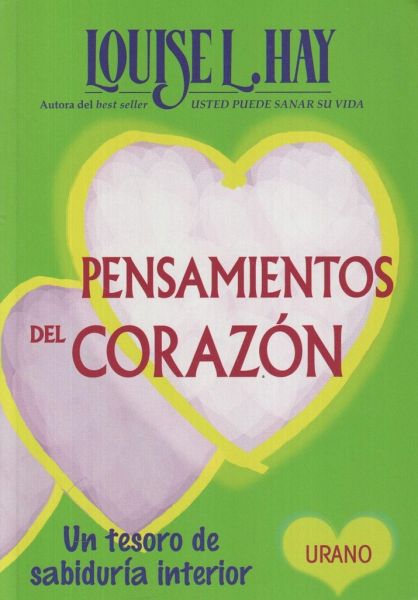 Pensamientos del corazón : un tesoro de sabiduría interior Pensamientos del corazón : un tesoro de sabiduría interior