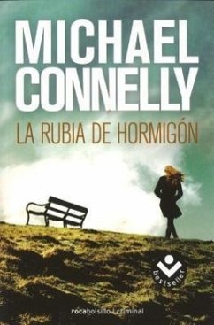 La Rubia del Hormigon - Connelly, Michael