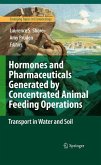 Hormones and Pharmaceuticals Generated by Concentrated Animal Feeding Operations