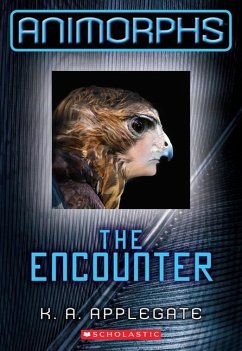 The Encounter (Animorphs #3) - Applegate, K A