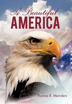 A Beautiful America - Meinders, Thomas R.