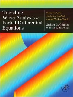 Traveling Wave Analysis of Partial Differential Equations - Griffiths, Graham;Schiesser, William E.