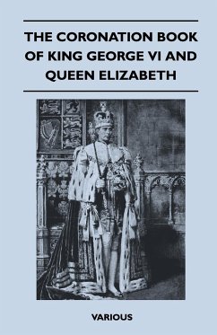 The Coronation Book of King George VI and Queen Elizabeth - Various