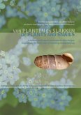 Van planten en slakken / Of Plants and Snails Van planten en slakken / Of Plants and Snails