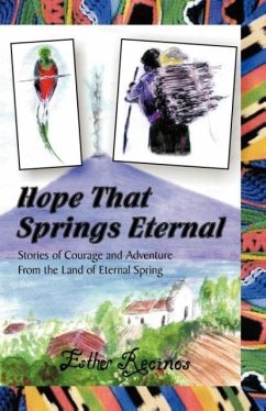 Hope That Springs Eternal - Recinos, Esther