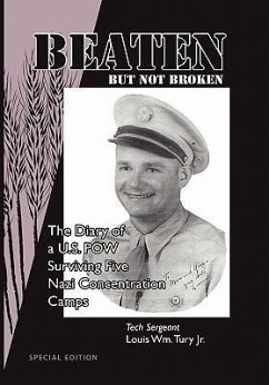 Beaten But Not Broken - Tury, Tech Sergeant Louis Wm Jr.