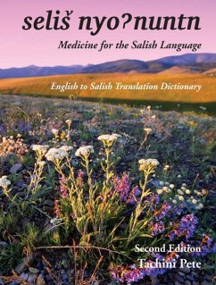 Selis Nyohnuntn/Medicine for the Salish Language - Pete, Tachini