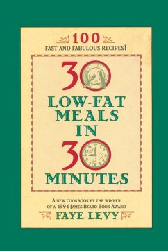 30 Low-Fat Meals in 30 Minutes - Levy, Faye
