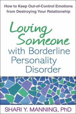 Loving Someone with Borderline Personality Disorder - Manning, Shari Y.