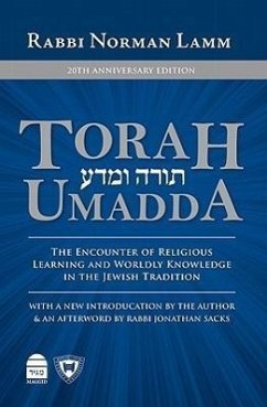 Torah Umadda: The Encounter of Religious Learning and Worldly Knowledge in the Jewish Tradition - Lamm, Rabbi Norman; Lamm, Norman