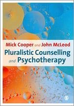 Pluralistic Counselling and Psychotherapy - Cooper, Mick;McLeod, John