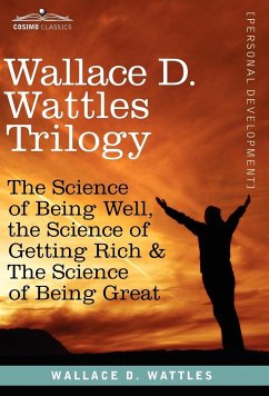 Wallace D. Wattles Trilogy - Wattles, Wallace D.